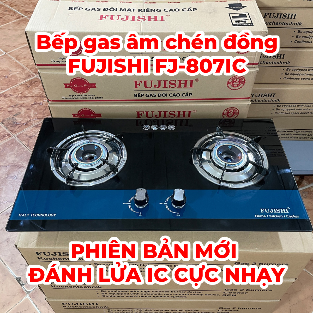 Bếp gas âm chén đồng Fujishi FJ-807IC - KÍNH XANH - Đánh lửa IC cực nhạy - Lửa xanh tiết kiệm gas - Hàng chính hãng
