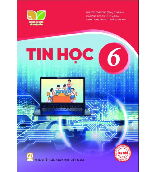 Sách giáo khoa Tin Học 6- Kết Nối Tri Thức Với Cuộc Sống