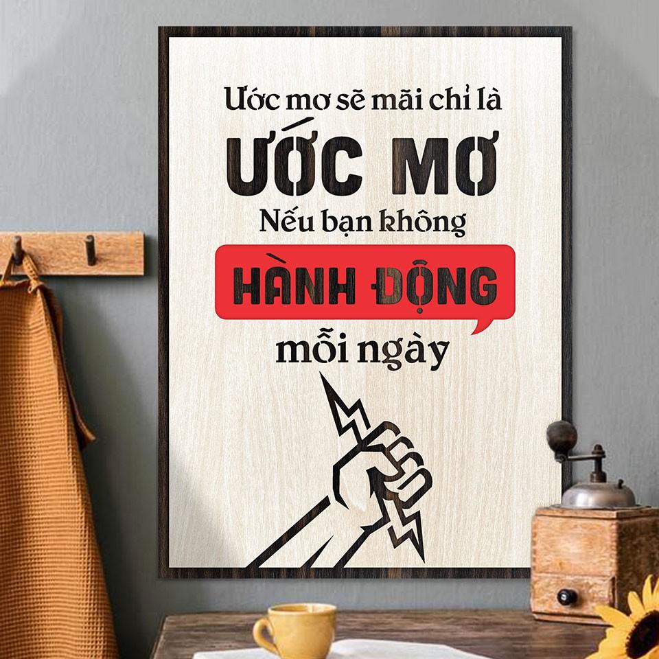 Tranh động lực TBIG100 -Ước mơ sẽ mãi chỉ là ước mơ nếu bạn không hành động mỗi ngày