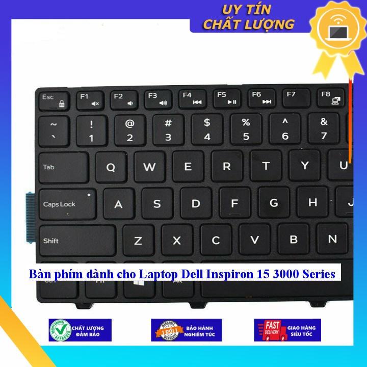 Hình ảnh Bàn phím dùng cho Laptop Dell Inspiron 15 3000 Series - Hàng Nhập Khẩu New Seal