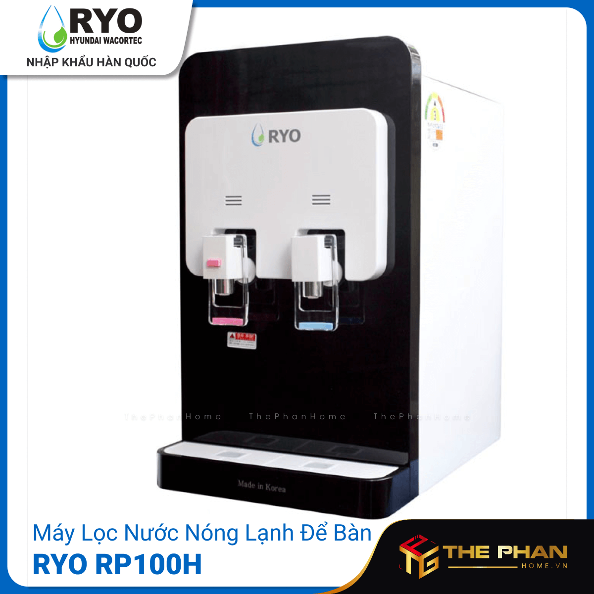 [MIỄN PHÍ LẮP ĐẶT] Máy Lọc Nước Nóng Lạnh Để Bàn RYO Hyundai Hàn Quốc - RP100H, Công nghệ UF 4 Cấp lọc, Tiết kiệm điện, Giữ được khoáng chất - Hàng Chính Hãng