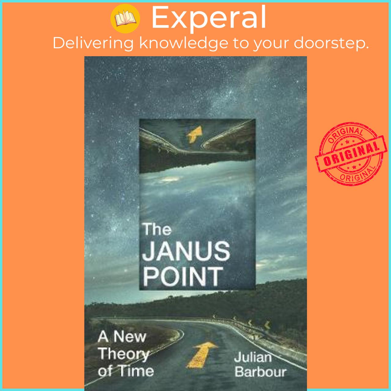 Sách - The Janus Point : A New Theory of Time by Julian Barbour