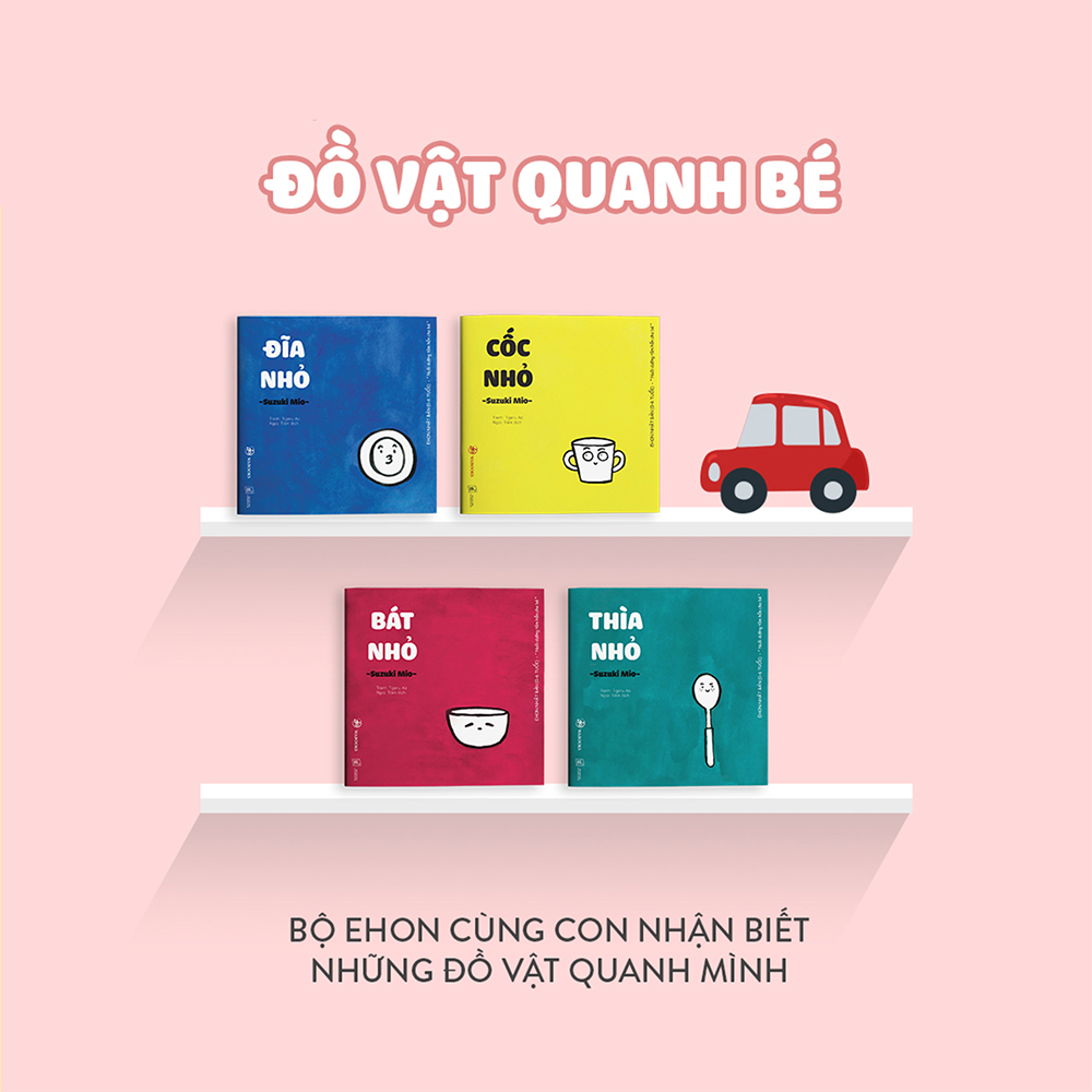 Combo 4 cuốn truyện tranh Ehon Nhật Bản - Đồ Vật Quanh Bé (Bát nhỏ, Thìa nhỏ, Cốc nhỏ, Đĩa nhỏ) - Dành cho trẻ từ 0 - 6 tuổi