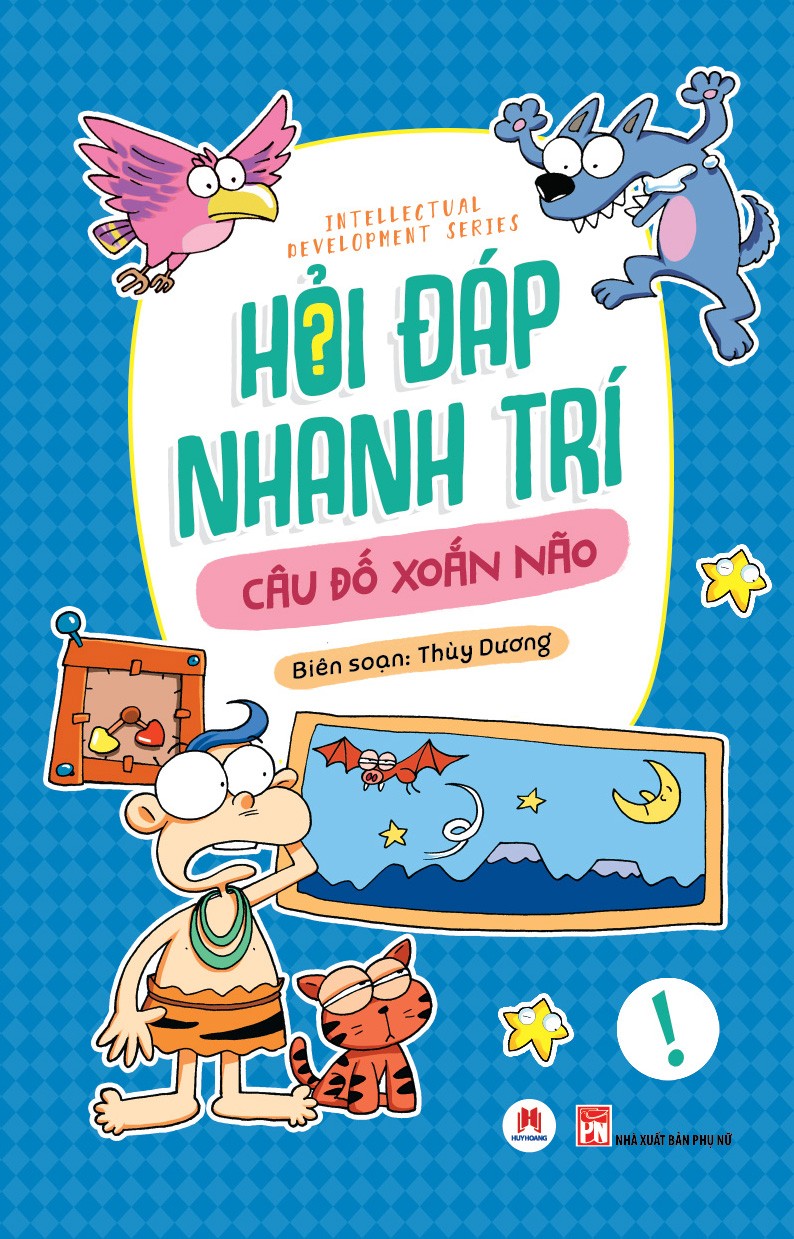 Hỏi Đáp Nhanh Trí - Câu Đố Xoắn Não