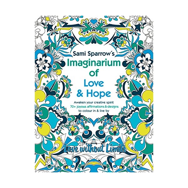 Sami Sparrow's Imaginarium Of Love And Hope