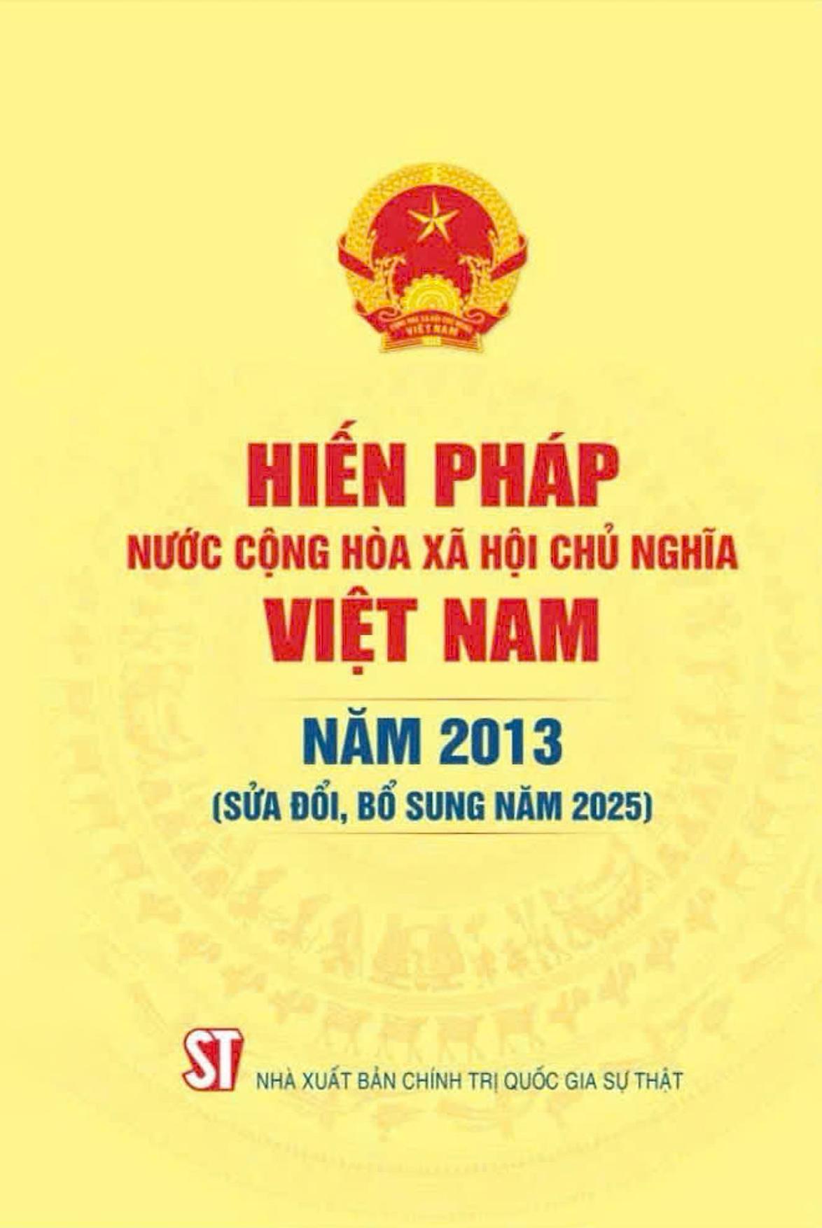 Sách - Hiến Pháp Nước Cộng Hòa Xã Hội Chủ Nghĩa Việt Nam Năm 2013 (Sửa Đổi, Bổ Sung Năm 2025)