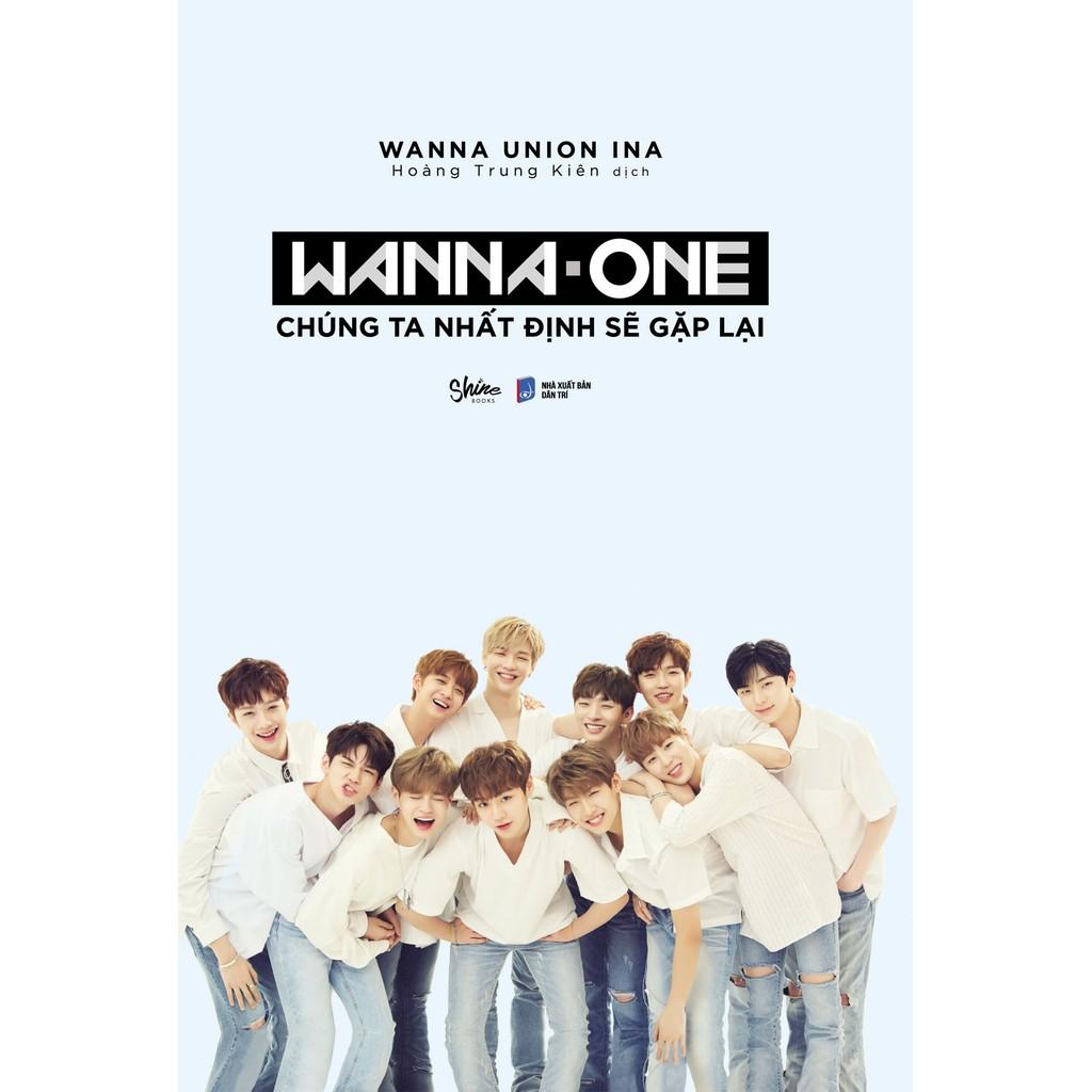 Sách Wanna One: Chúng Ta Nhất Định Sẽ Gặp Lại - Skybooks - BẢN QUYỀN