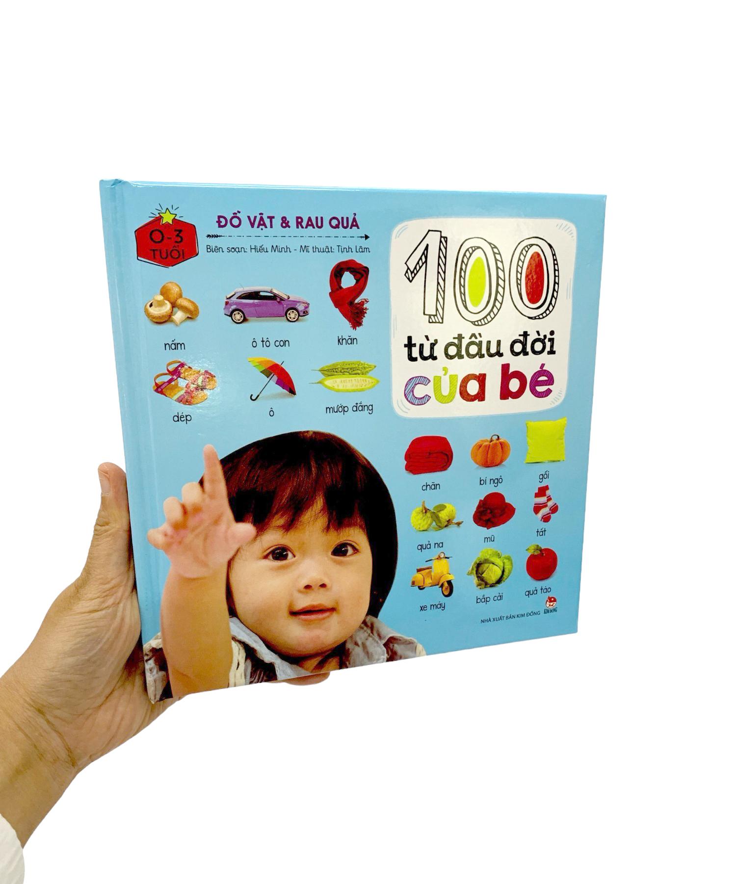 100 Từ Đầu Đời Của Bé: Đồ Vật Và Rau Quả (Tái Bản 2023)