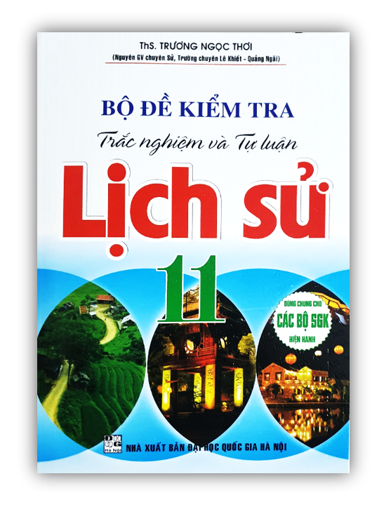 Sách - Bộ đề kiểm tra trắc nghiệm và tự luận lịch sử 11