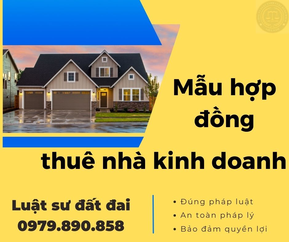 Mẫu hợp đồng thuê nhà kinh doanh + Bản hướng dẫn chi tiết của Luật sư