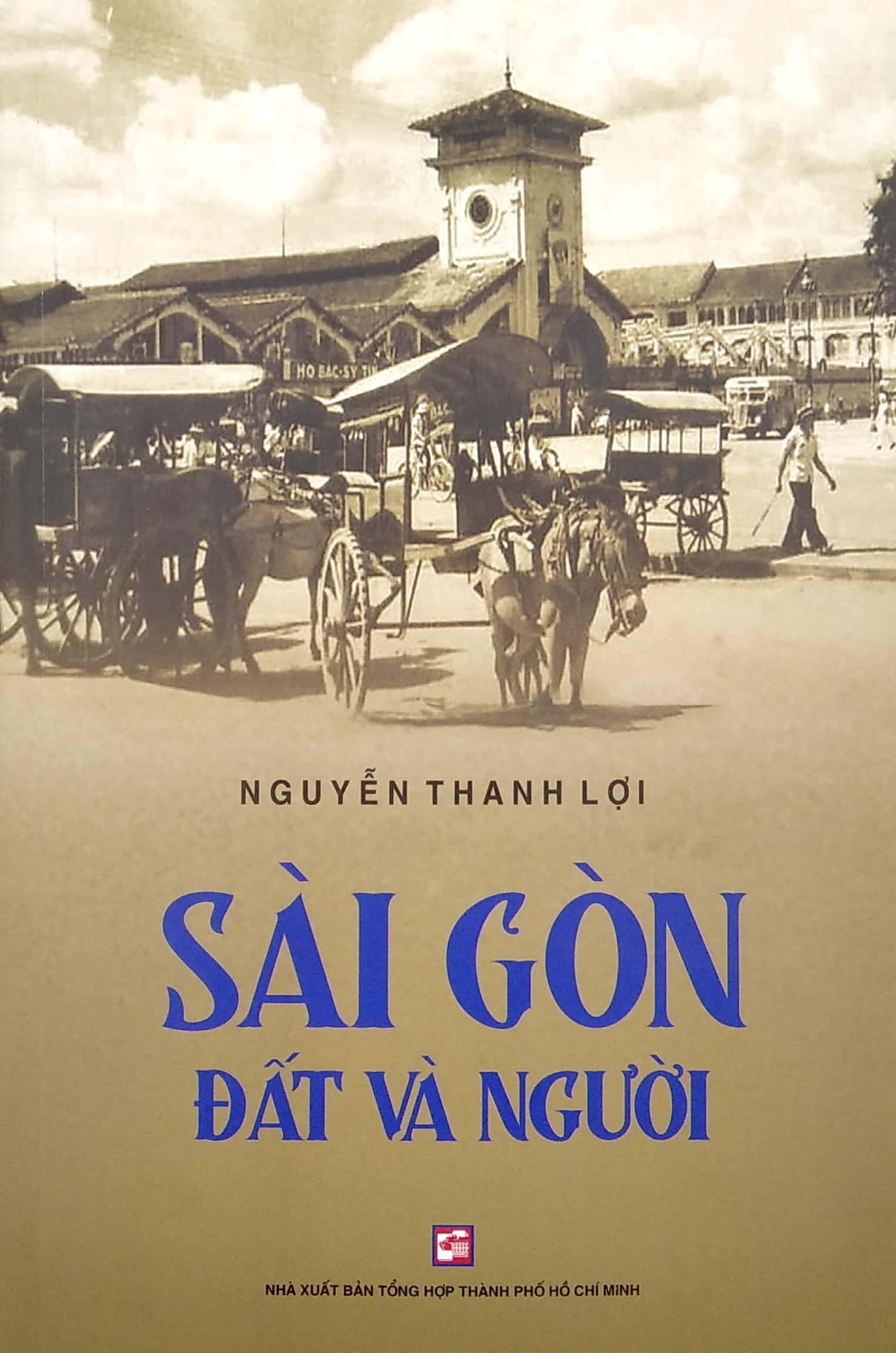 Sài Gòn Đất Và Người (Tái Bản 2020)
