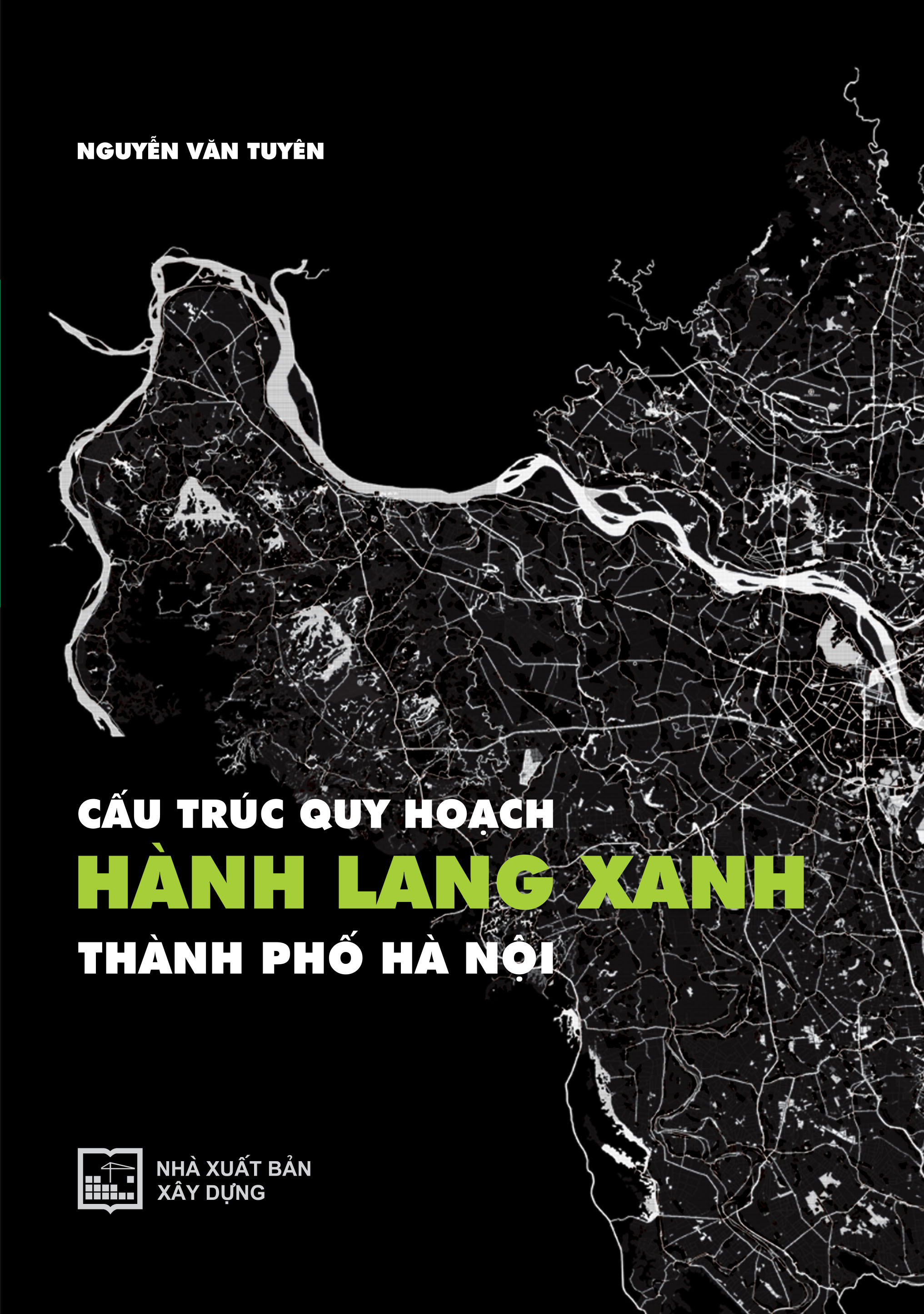 Cấu Trúc Quy Hoạch Hành Lang Xanh Thành Phố Hà Nội