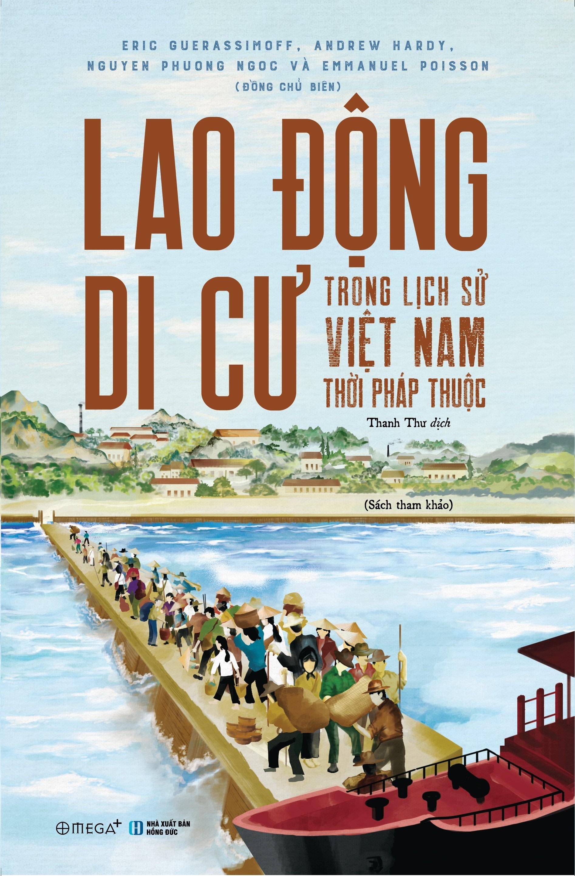 Lao động di cư trong lịch sử Việt Nam thời Pháp thuộc - Bản Quyền