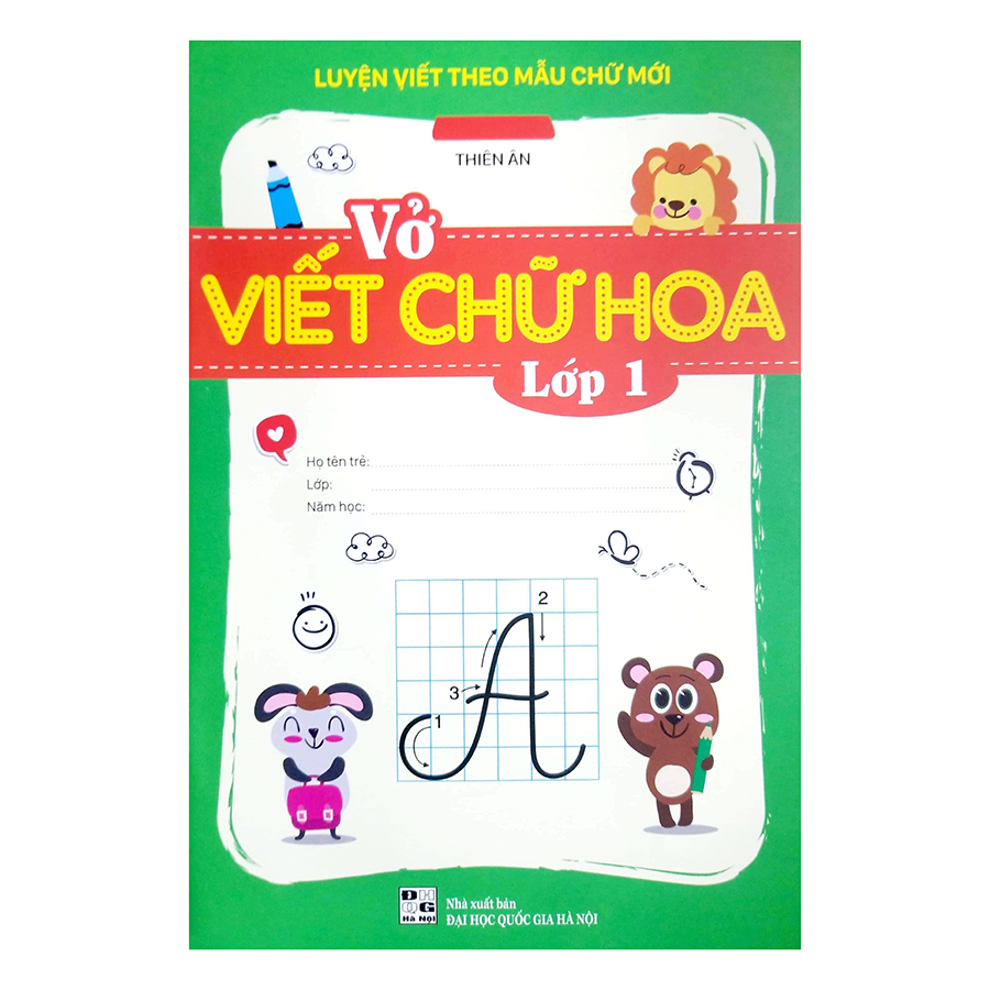 Luyện Viết Theo Mẫu Chữ Mới - Vở Viết Chữ Hoa Lớp 1