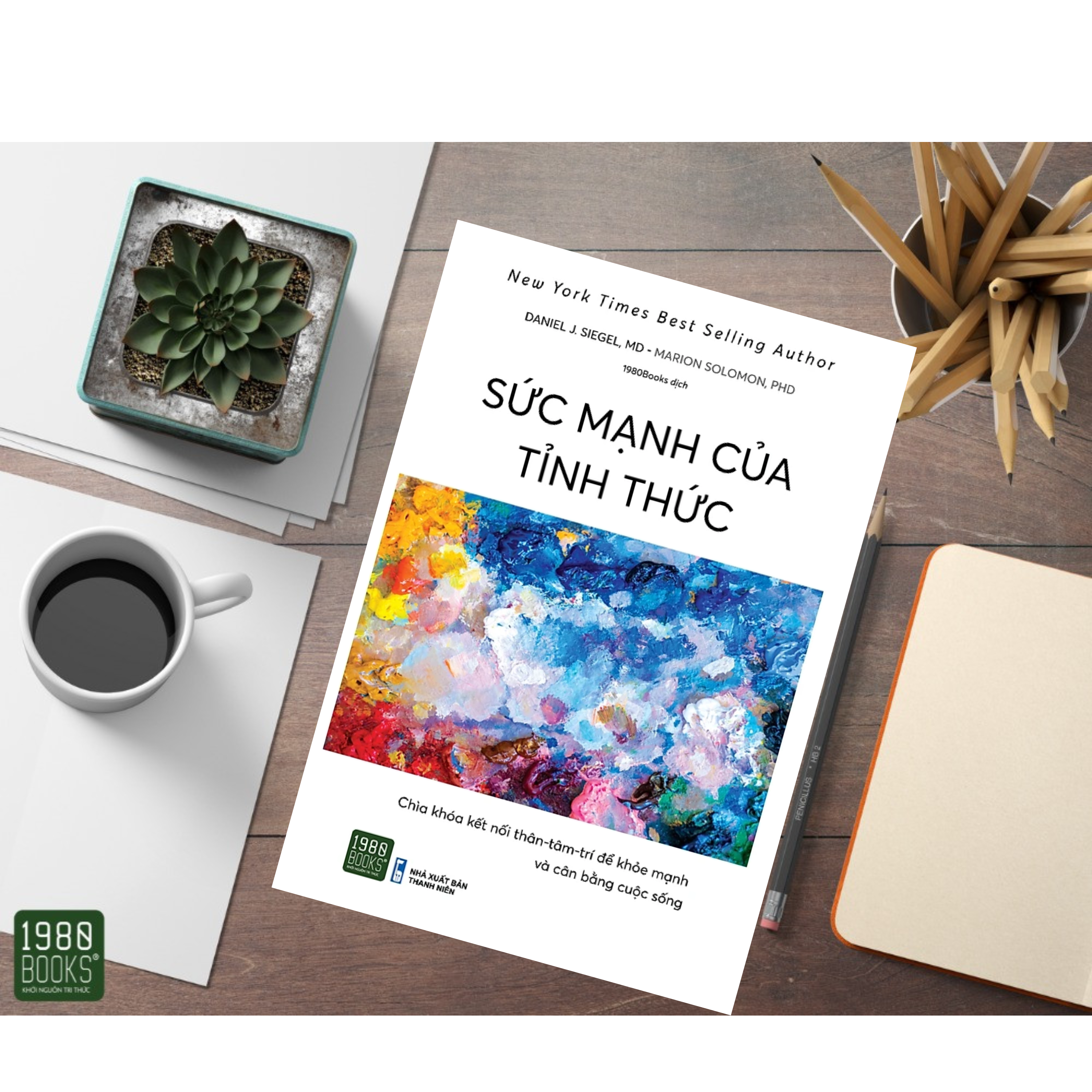 Cuốn Sách Kĩ Năng Thực Hành Lối Sống Chánh Niệm, Hạnh Phúc: Sức Mạnh Của Tỉnh Thức