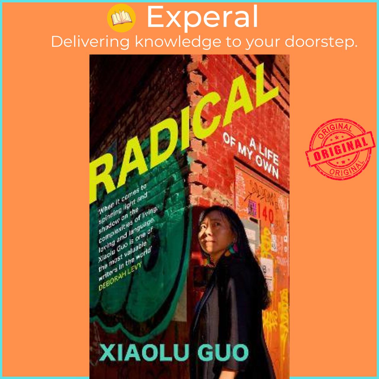 Sách - Radical : A Life of My Own by Xiaolu Guo