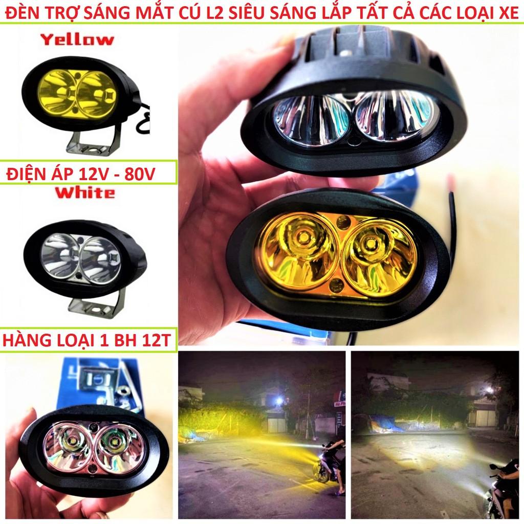 ĐÈN TRỢ SÁNG XE MÁY MẮT CÚ L2 SIÊU SÁNG LẮP CÁC LOẠI XE