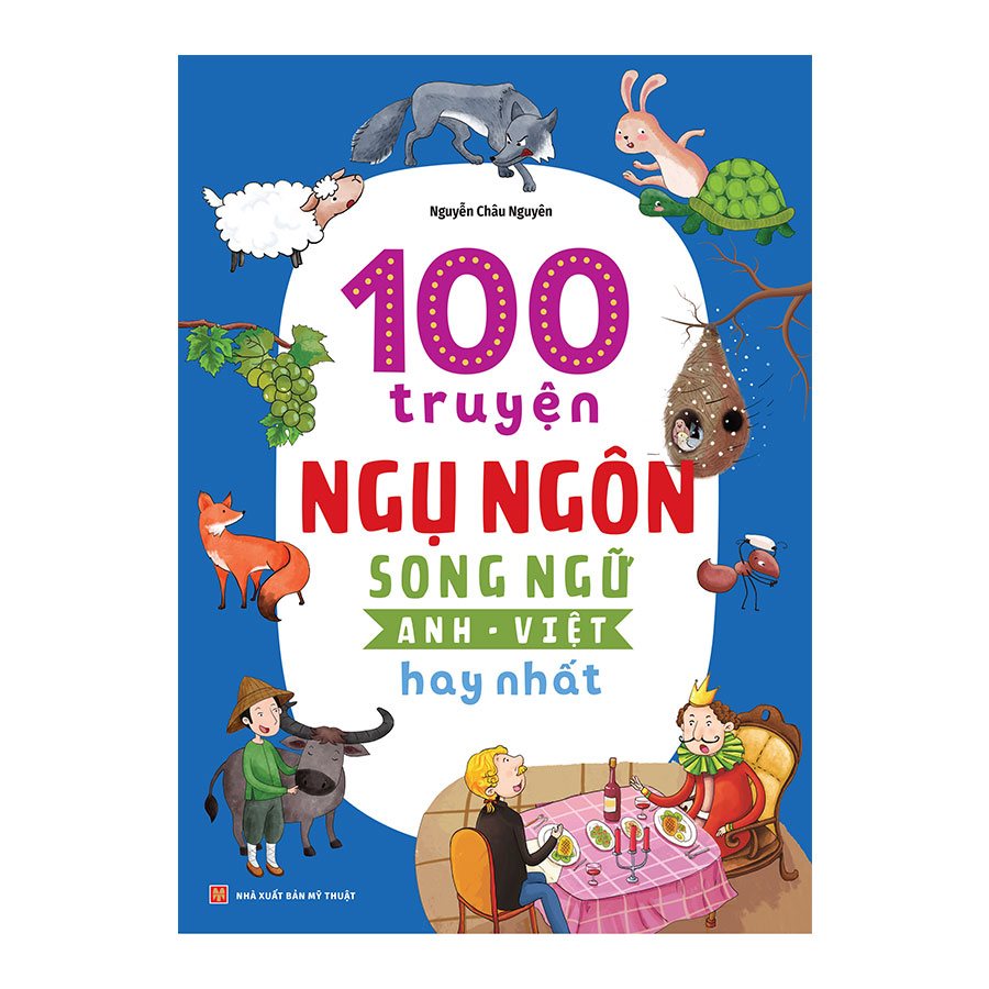 Sách - 100 Truyện Ngụ Ngôn Song Ngữ Anh - Việt Hay Nhất