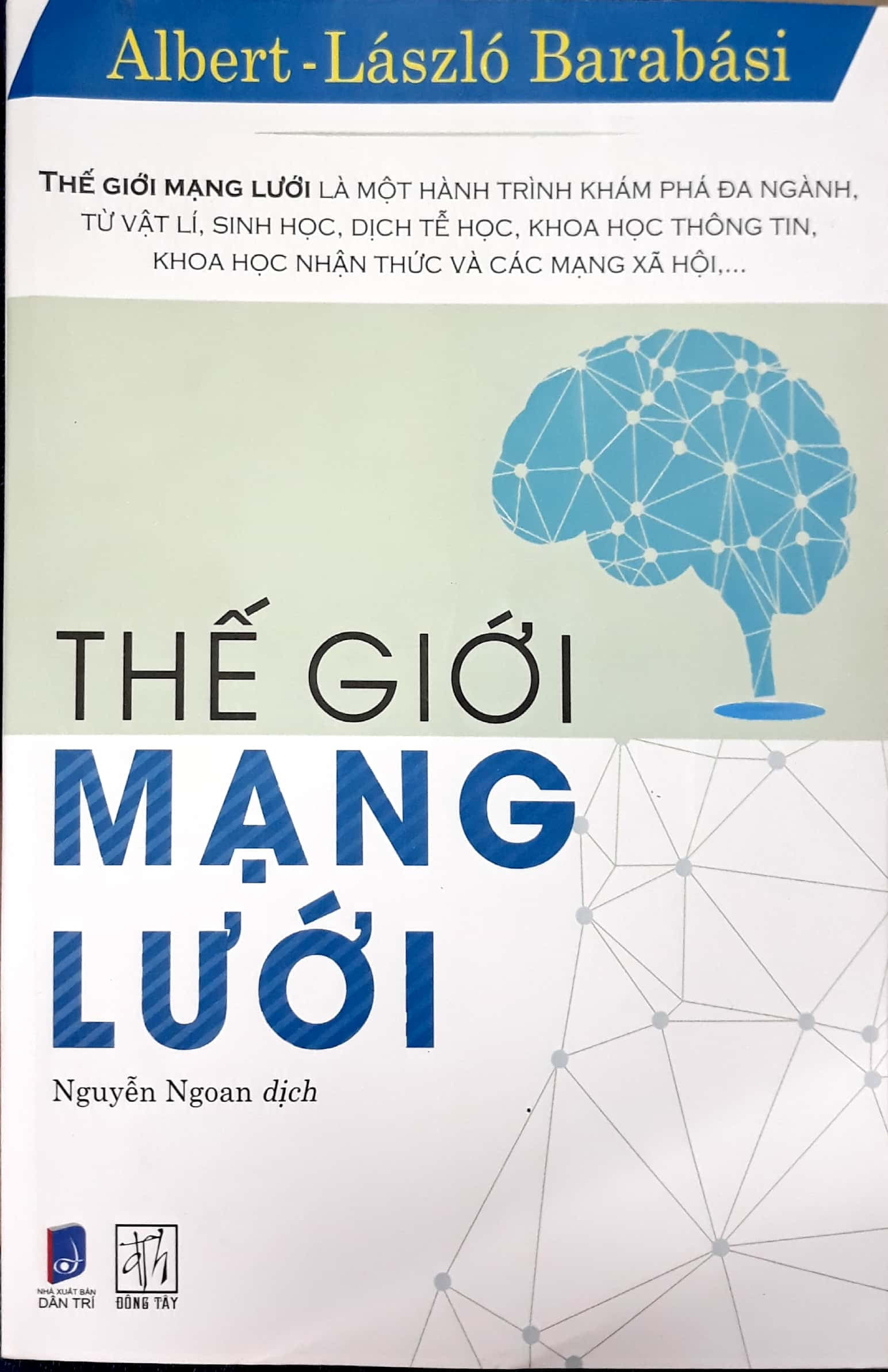 Thế Giới Mạng Lưới - Albert - László Barabási - Nguyễn Ngoan dịch - (bìa mềm)