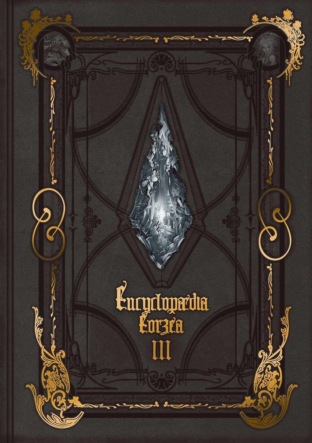 Encyclopaedia Eorzea: The World of FINAL FANTASY XIV Volume 3 (Japanese Edition)