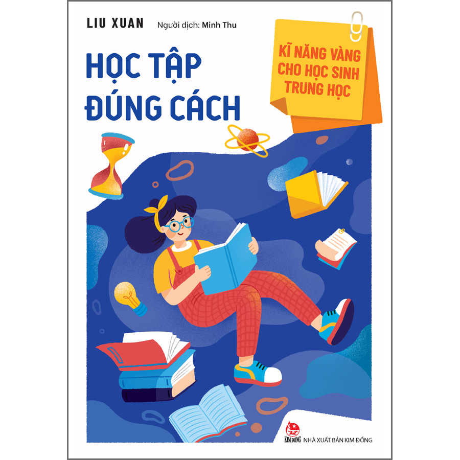 Kĩ Năng Vàng Cho Học Sinh Trung Học - Học Tập Đúng Cách