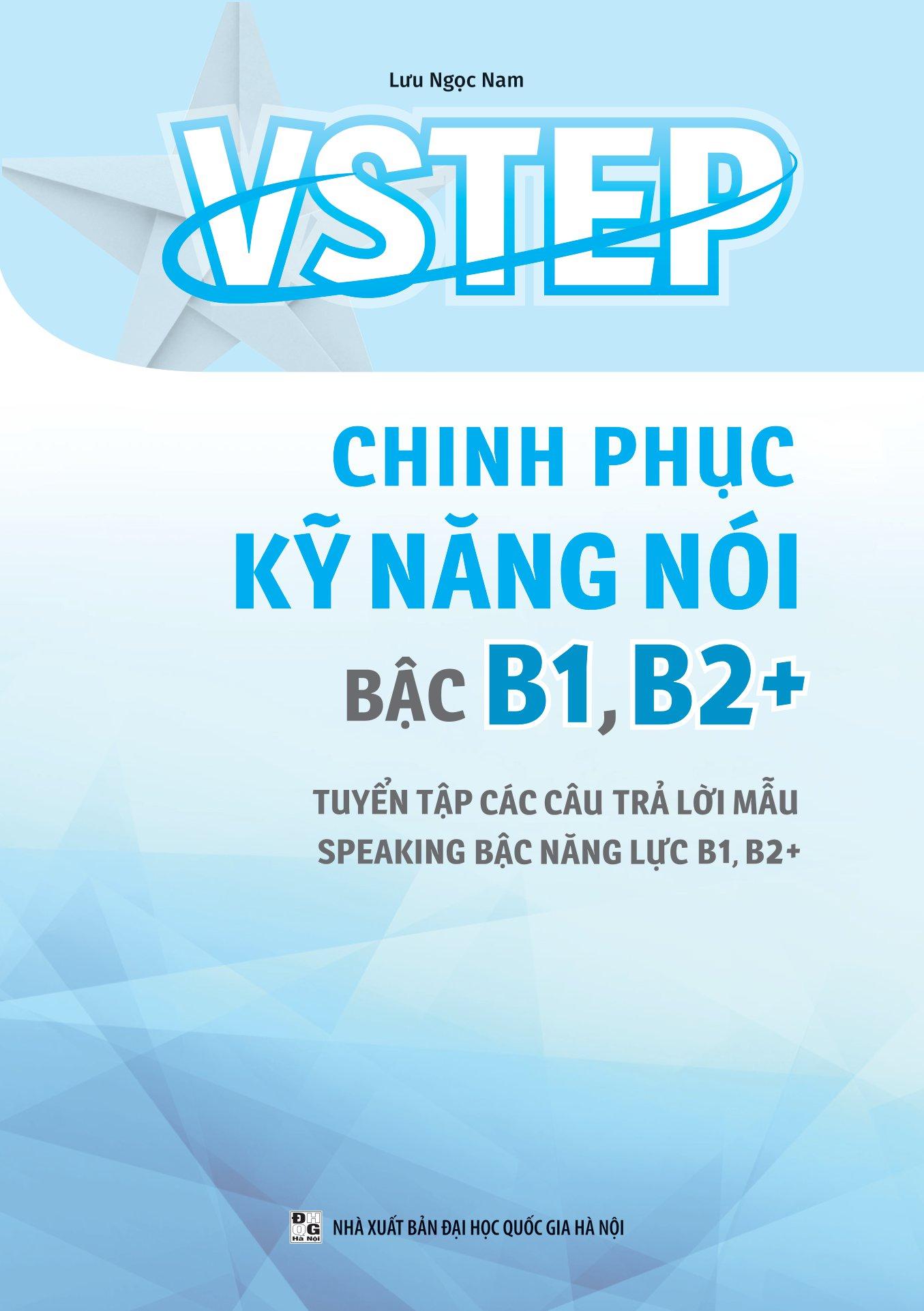 VSTEP - Chinh Phục Kỹ Năng Nói Bậc B1, B2+