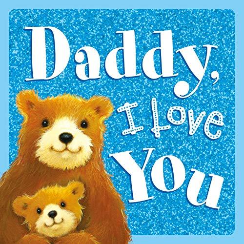 Daddy, I Love You – Board Book Sparkles