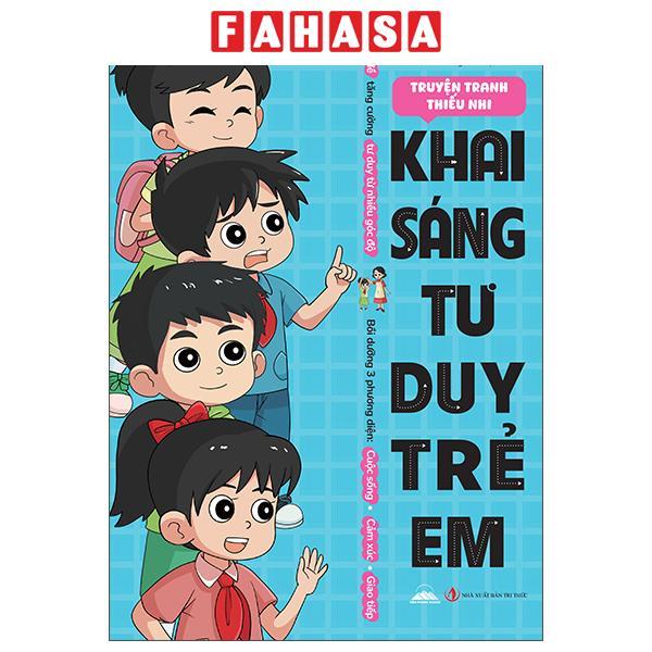 Sách - Truyện Tranh Thiếu Nhi - Khai Sáng Tư Duy Trẻ Em