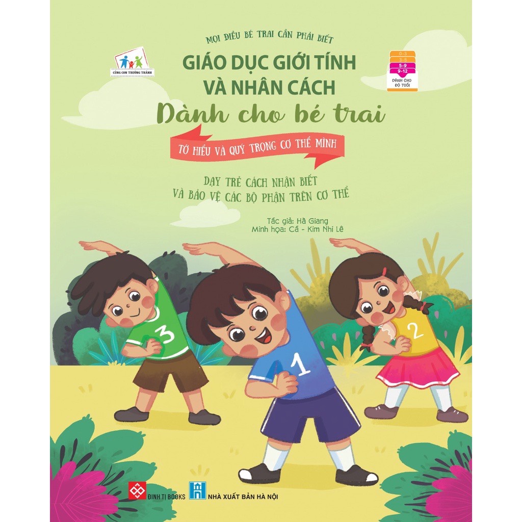 Giáo dục giới tính và nhân cách dành cho bé trai - Mọi điều bé trai cần phải biết - Tớ hiểu và quý trọng cơ thể mình