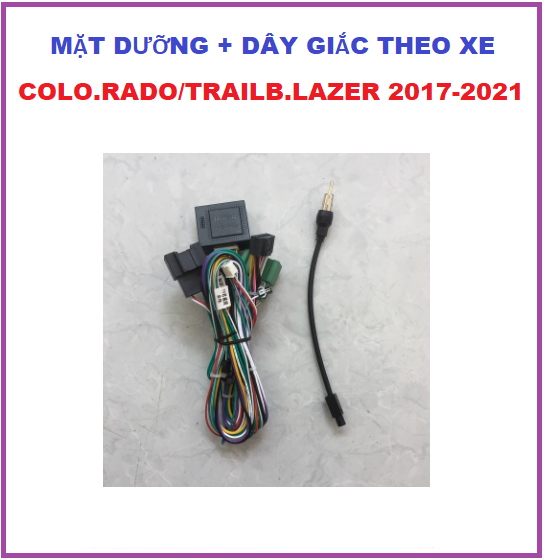 Mặt dưỡng. khung dưỡng lắp màn 9inch + dây giắc theo xe Che.vro.let Colo.rado/Trailb.lazer đời 2017-2021.