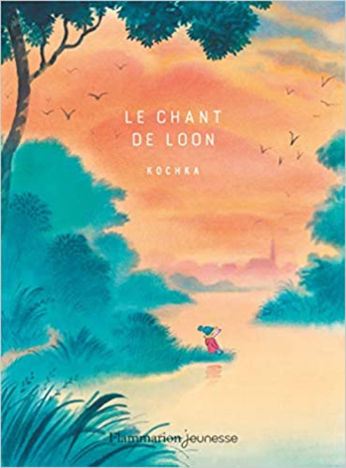 Tiểu thuyết thiếu niên tiếng Pháp: Le chant de Loon