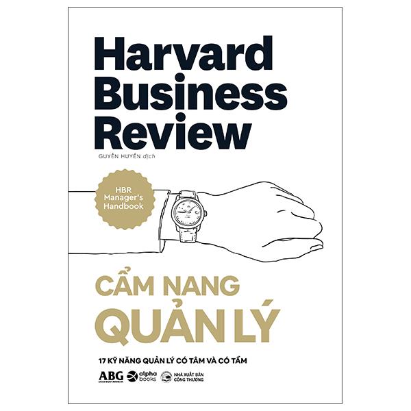Sách - HBR Manager's Handbook - Cẩm Nang Quản Lý - 17 Kỹ Năng Quản Lý Có Tâm Và Có Tầm - Bìa Cứng (Tái Bản 2025)