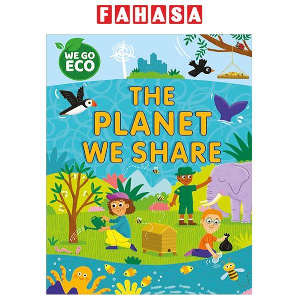 Sách ngoại văn: We Go Eco - The Planet We Share