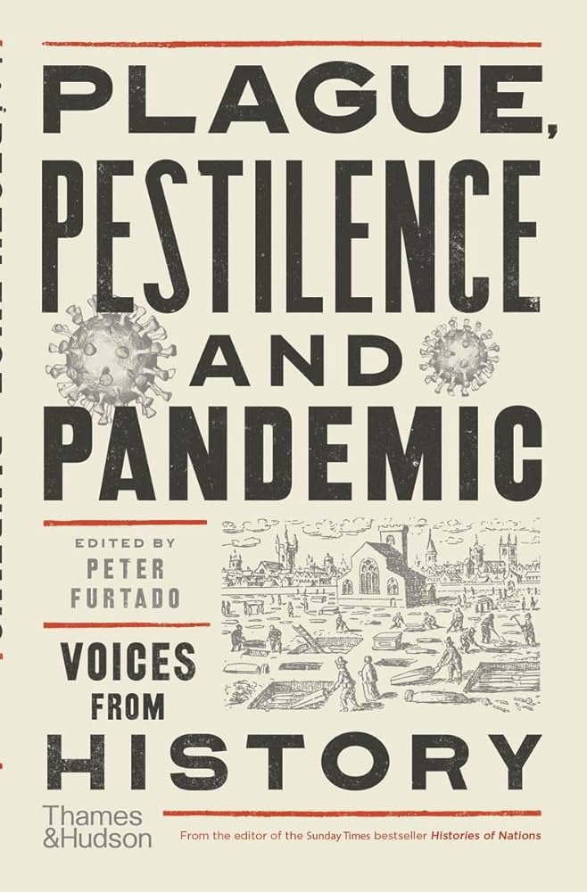Sách - Plague Pestilence And Pandemic Voice From History by Peter Furtado - History/ Science in English