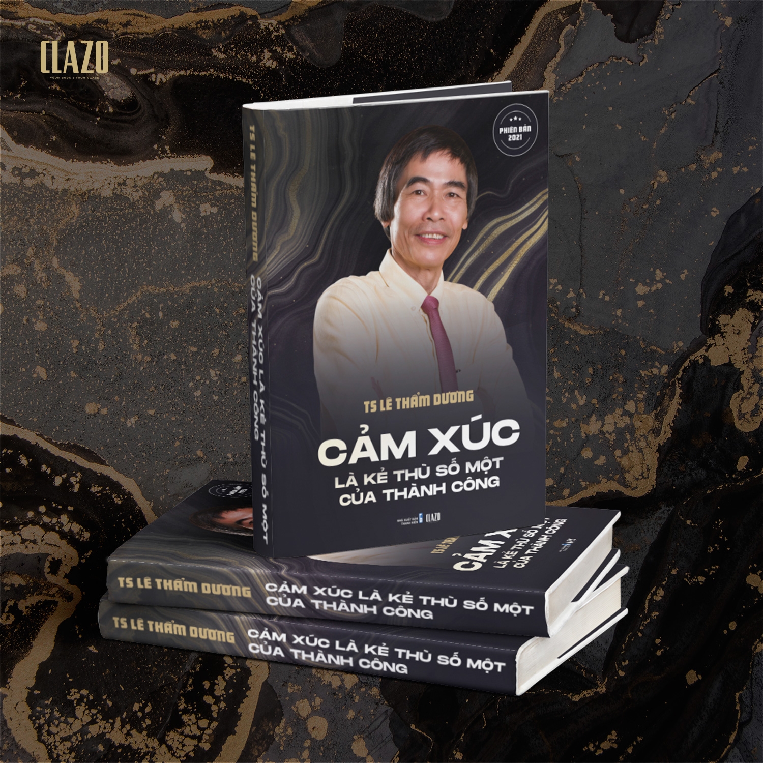 Cảm Xúc Là Kẻ Thù Số Một Của Thành Công - Phiên Bản 2021