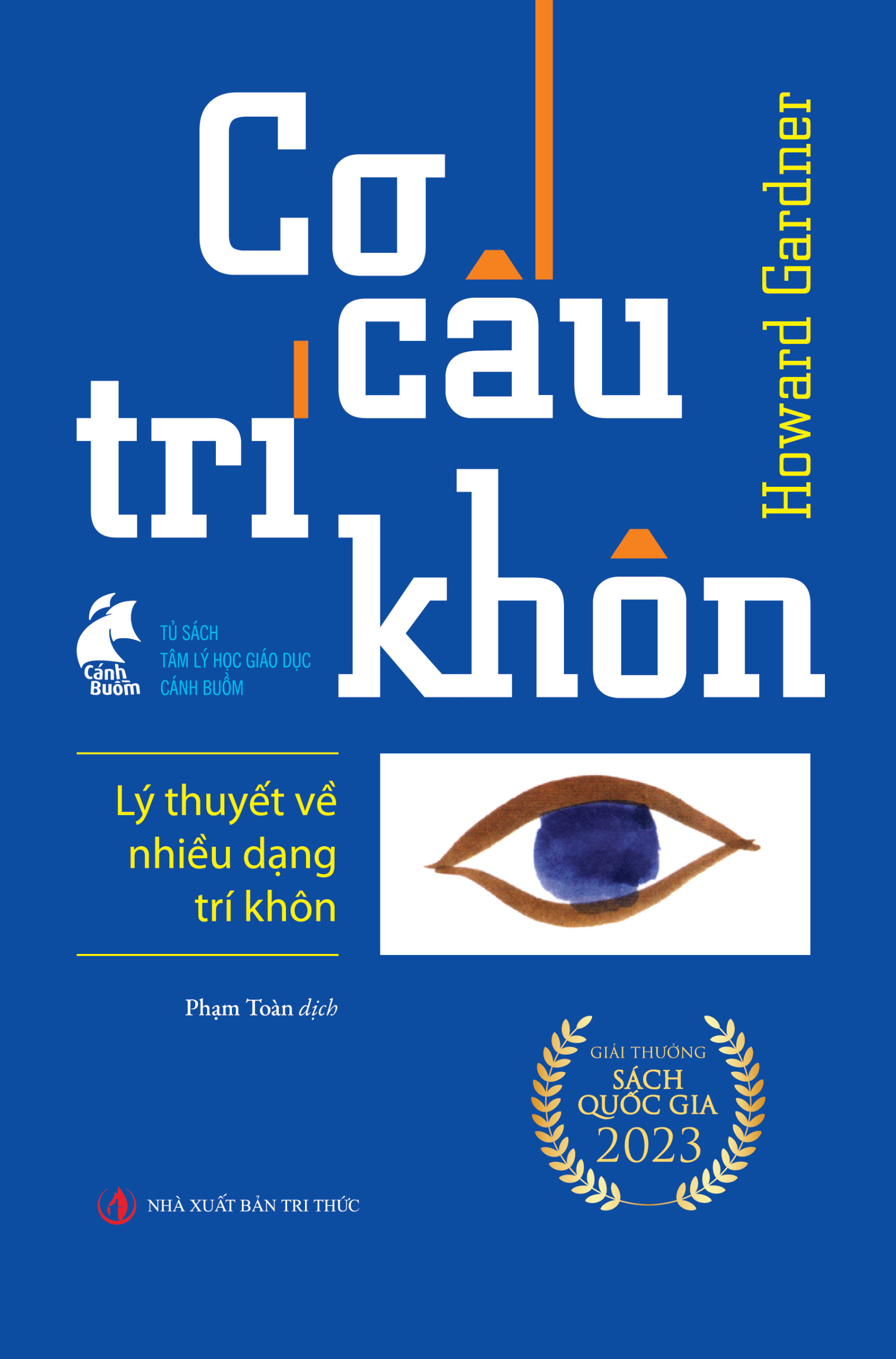 (Tái bản) CƠ CẤU TRÍ KHÔN - Lý Thuyết Về Nhiều Dạng Trí Khôn - Howard Gardner - Phạm Toàn dịch (bìa mềm)