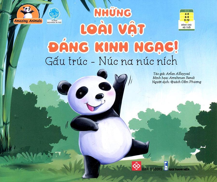 Amazing Animals - Những Loài Vật Đáng Kinh Ngạc! - Gấu Trúc - Núc Na Núc Ních