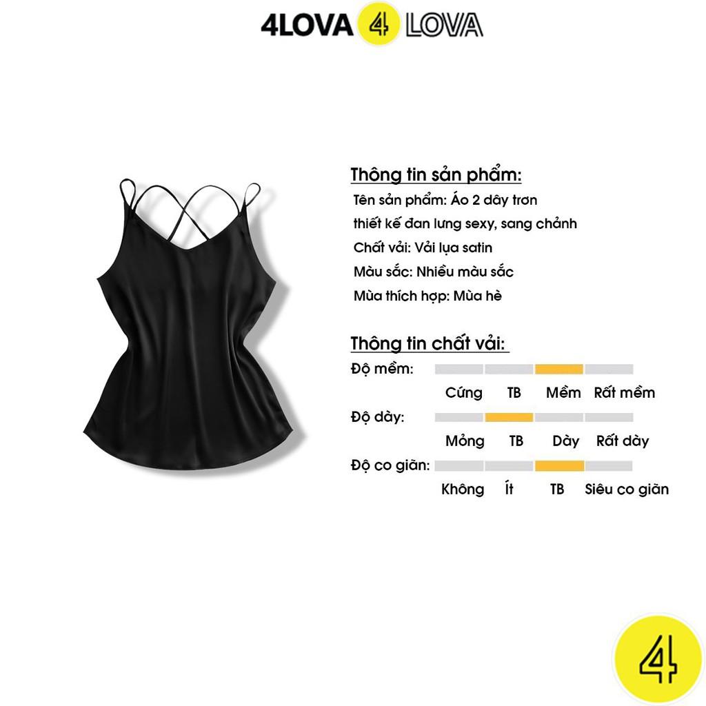 Áo 2 dây trơn vải lụa satin 4LOVA thiết kế đan lưng sexy, sang chảnh