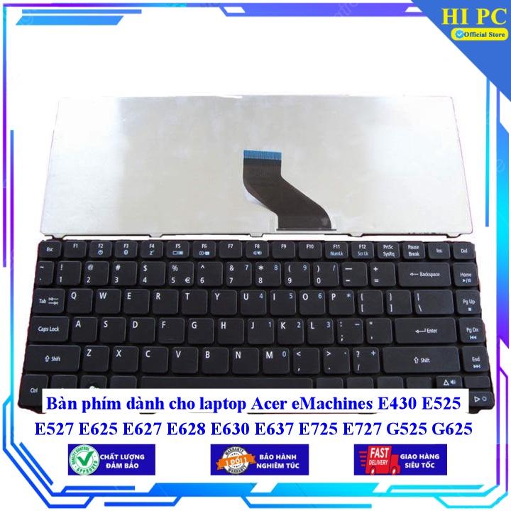 Bàn phím dành cho laptop Acer eMachines E430 E525 E527 E625 E627 E628 E630 E637 E725 E727 G525 G625 G725 - Hàng Nhập Khẩu mới 100%