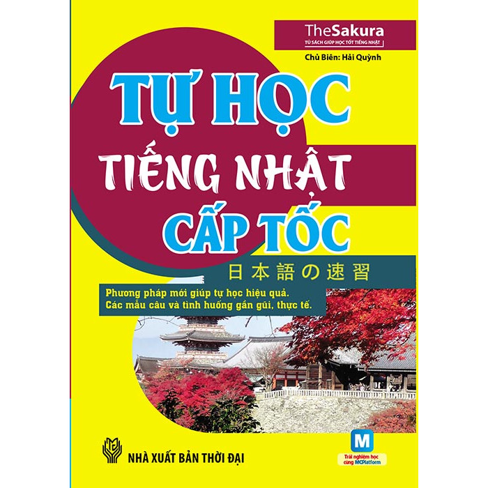 Tự Học Tiếng Nhật Cấp Tốc (Tặng Thẻ Flashcard Học Từ Vựng Kanji) (Học Kèm App: MCBooks Application)