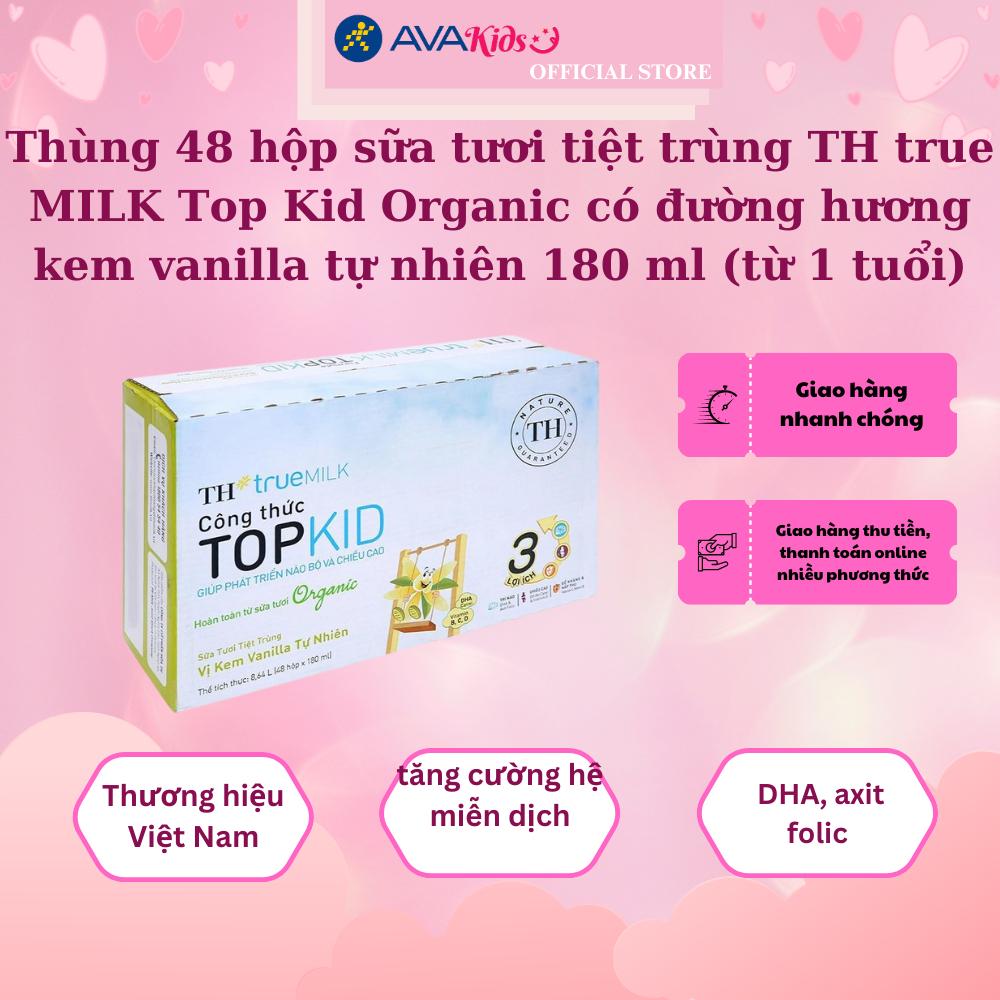 Thùng 48 hộp sữa tươi tiệt trùng TH true MILK Top Kid Organic có đường hương kem vanilla tự nhiên 180 ml (từ 1 tuổi)