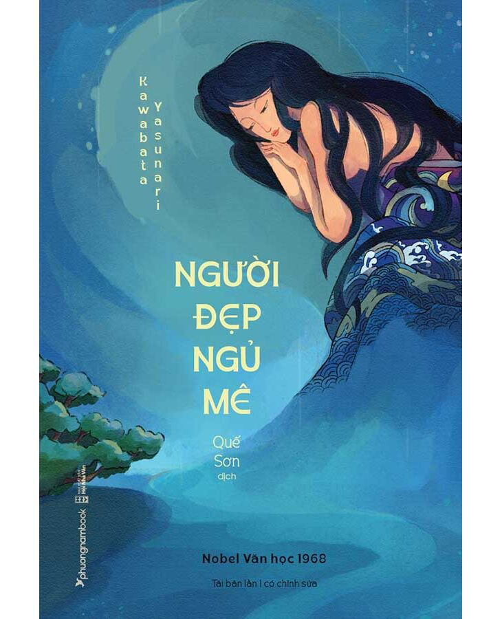 Người Đẹp Ngủ Mê (Nobel Văn Học 1968) - Kawabata Yasunari - Quế Sơn dịch - Tái bản - (bìa mềm)