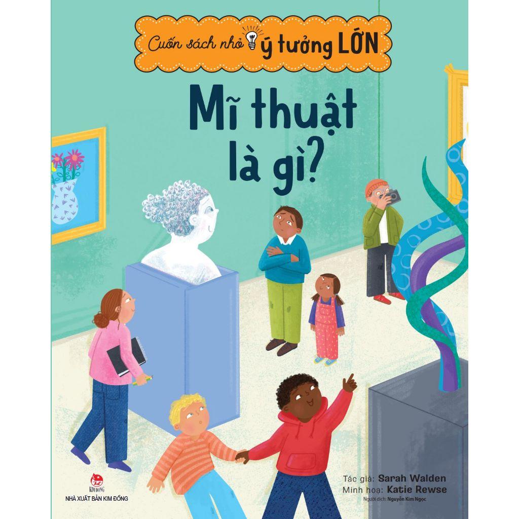 Sách - Cuốn sách nhỏ ý tưởng lớn - Kim Đồng