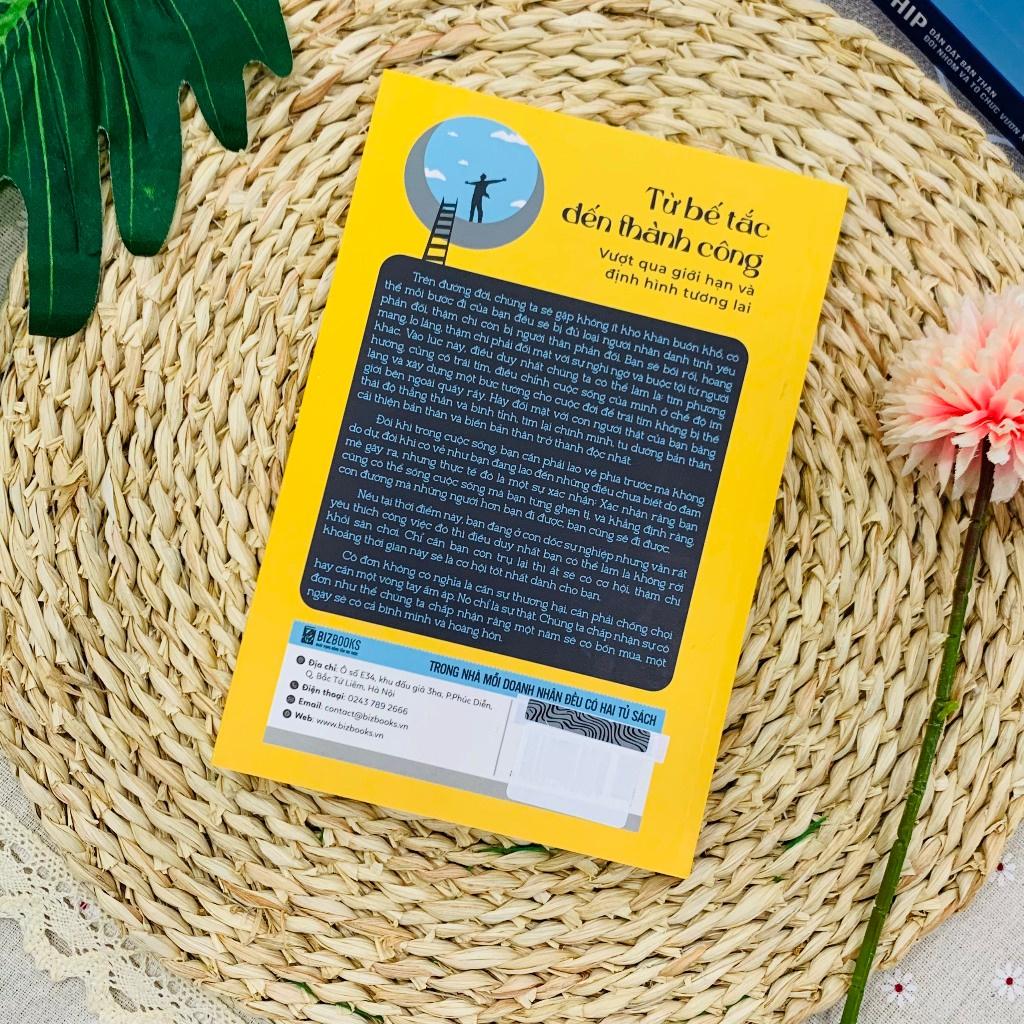 Từ Bế Tắc Đến Thành Công: Vượt Qua Giới Hạn Và Định Hình Tương Lai - Bản Quyền