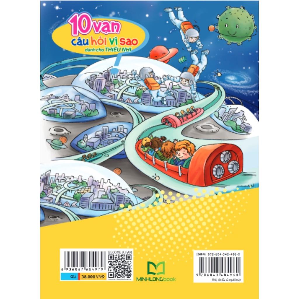 10 Vạn Câu Hỏi Vì Sao - Ô Tô, Tên Lửa & Người Máy - Bản Quyền