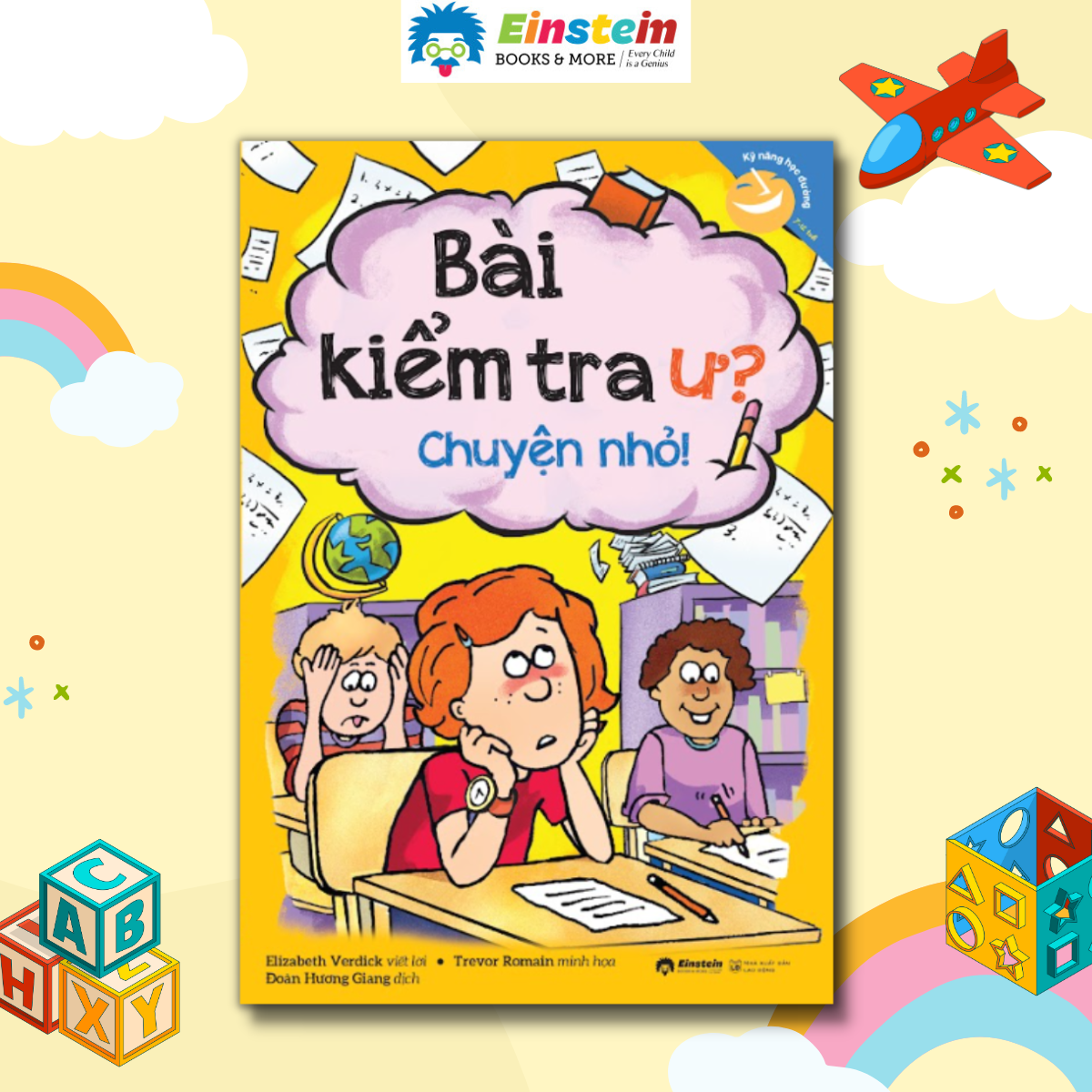 Combo/Lẻ Bộ Sách Kỹ Năng Học Đường (Bài Kiểm Tra Ư? Chuyện Nhỏ! + Bài Tập Về Nhà Ư? Chuyện Nhỏ! + Bắt Nạt Học Đường Ư? Đừng Sợ! + Sắp Xếp Mọi Thứ Ư? Chuyện Nhỏ!)