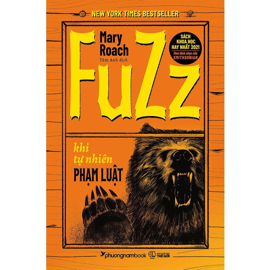 Sách Fuzz - Khi Tự Nhiên Phạm Luật