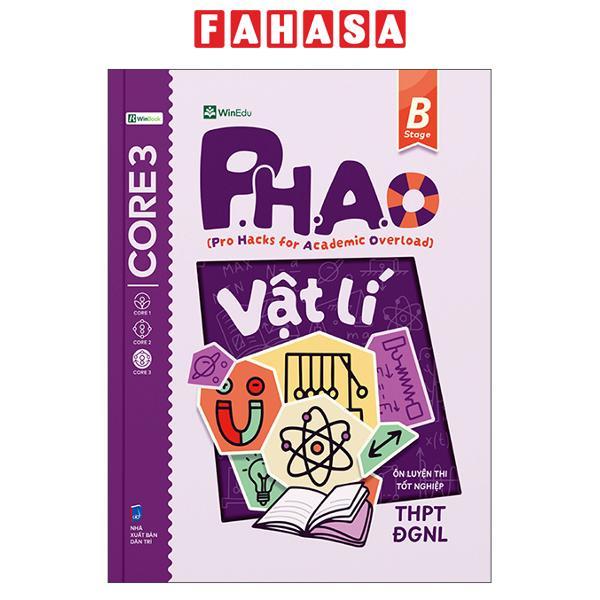 Sách - P.H.A.O - Pro Hacks For Academic Overload - Vật Lí - Ôn Luyện Thi Tốt Nghiệp THPT-ĐGNL
