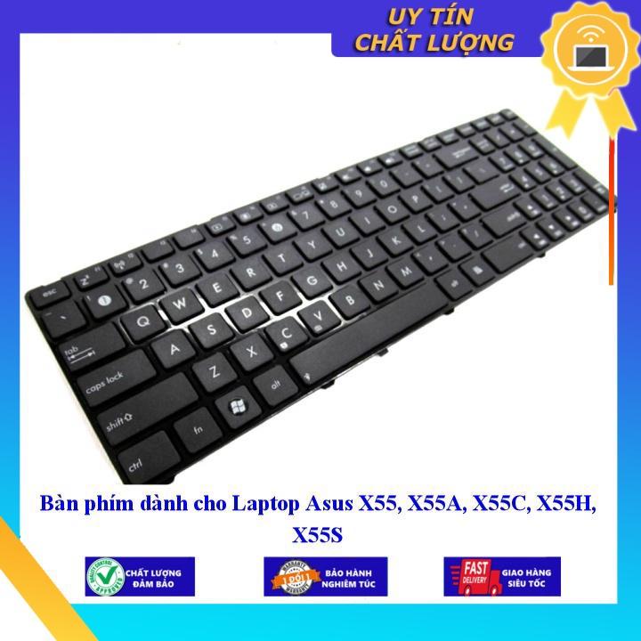 Bàn phím dùng cho Laptop Asus X55 X55A X55C X55H X55S  - Hàng Nhập Khẩu New Seal