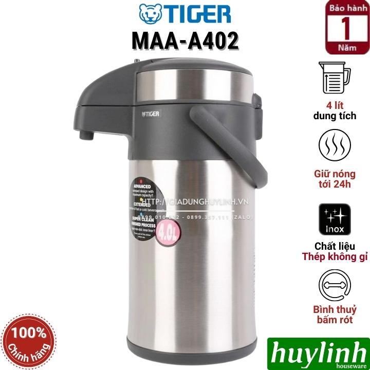 Bình thủy giữ nhiệt bấm rót Tiger MAA-A402 - Dung tích 4 lít - Hàng chính hãng